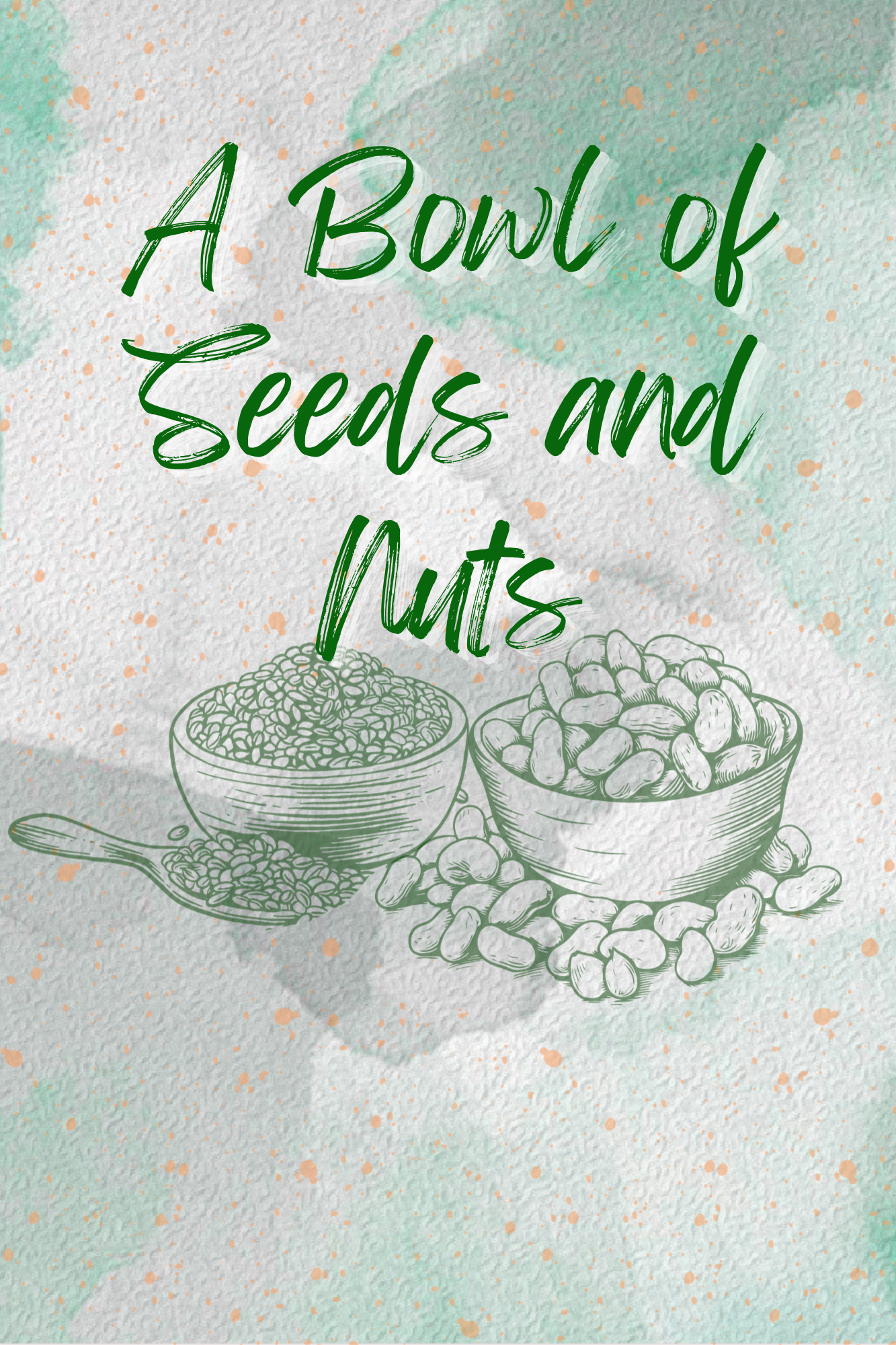 A Bowl of Seeds and Nuts